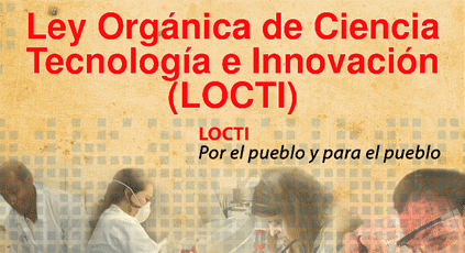 Ley Orgánica de Ciencia, Tecnología e Innovación (LOCTI)